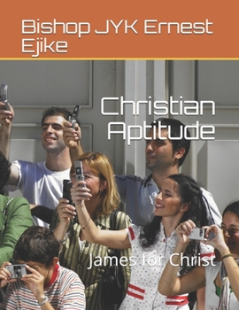 Paperback Christian Aptitude: James for Christ Book