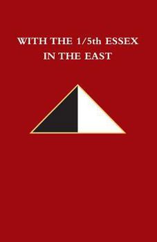 Paperback WITH THE 1/5th ESSEX IN THE EAST Book