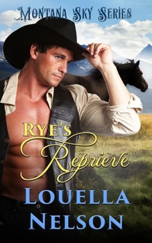 Paperback Rye's Reprieve: Montana Sky Series Book