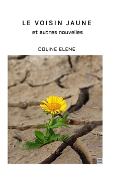 Paperback Le Voisin Jaune: et autres nouvelles [French] Book