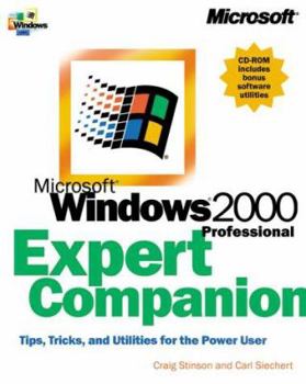 Paperback Microsoft Windows 2000 Professional Expert Companion: Tips, Tricks, and Utilities for the Power User Book