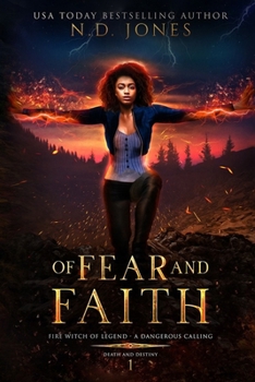 Of Fear and Faith - Book #1 of the Death and Destiny
