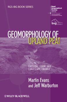 Paperback Geomorphology of Upland Peat: Erosion, Form and Landscape Change Book
