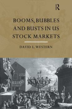 Kindle Edition Booms, Bubbles and Bust in the Us Stock Market Book