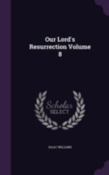 Hardcover Our Lord's Resurrection Volume 8 Book