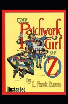 Paperback The Patchwork Girl of Oz Illustrated Book