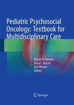 Paperback Pediatric Psychosocial Oncology: Textbook for Multidisciplinary Care Book
