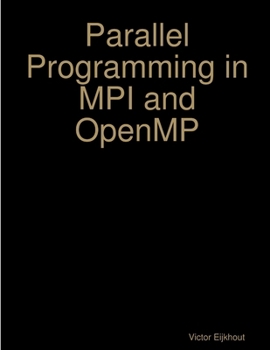 Paperback Parallel Programming in MPI and OpenMP Book