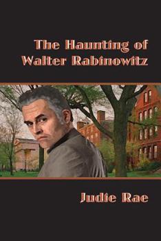 Paperback The Haunting of Walter Rabinowitz Book