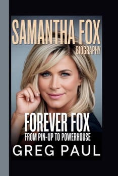 Paperback Samantha Fox: Forever Fox: From Pin-Up to Powerhouse Book