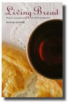 Paperback Living Bread: Prayers and Preparation for Holy Communion Book