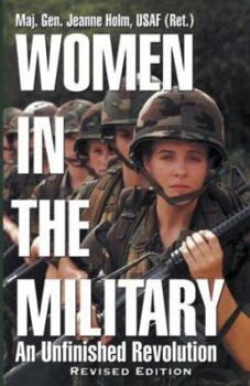 Paperback Women in the Military: An Unfinished Revolution Book