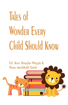 Paperback Tales of Wonder Every Child Should Know Book