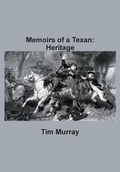 Paperback Memoirs of a Texan: Heritage Book