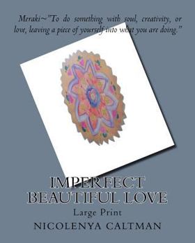 Imperfect Beautiful Love: Large Print