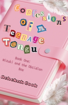 Mizuki and the Obsidian Box (Adventures of a Teenage Tengu)