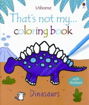 Paperback That's Not My Coloring Book Dinosaurs Book