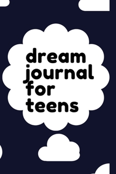 Paperback Dream Journal for Teens: Dream Journal Diary for Teen Girls - Lined Notebook with Prompts Dream Definitions and Interpretation Book