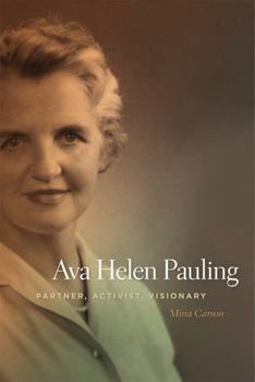 Paperback Ava Helen Pauling: Partner, Activist, Visionary Book