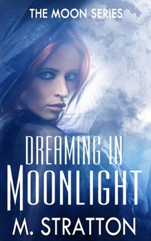 Paperback Dreaming in Moonlight Book
