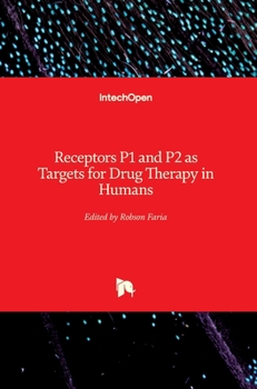 Hardcover Receptors P1 and P2 as Targets for Drug Therapy in Humans Book