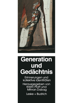 Paperback Generation Und Gedächtnis: Erinnerungen Und Kollektive Identitäten [German] Book