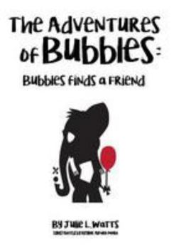 Paperback The Adventures of Bubbles Book