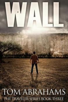Wall - Book #3 of the Traveler