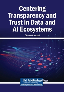 Paperback Centering Transparency and Trust in Data and AI Ecosystems Book