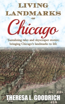 Hardcover Living Landmarks of Chicago Book