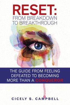 Paperback Reset: from Breakdown to Breakthrough: The Guide from Feeling Defeated to Becoming More Than a Conqueror Book