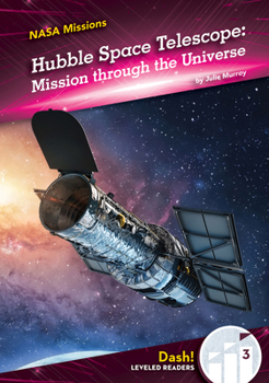 Library Binding Hubble Space Telescope: Mission Through the Universe: Mission Through the Universe Book