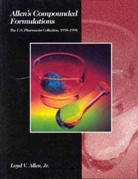 Paperback Allen's Compounded Formulations: The United States Pharmacist Collection, 1995-1998 Book