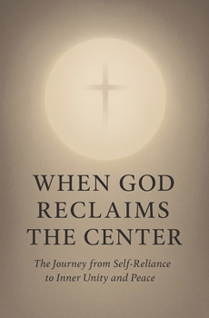 Paperback When God Reclaims the Center Book