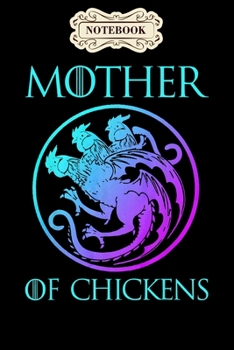 Notebook: Mother of chickens mothers day gift chicken mom turkey Notebook, mother's day  gifts, mom birthday gifts, mothers day gift from daughter, son, for mom , daughter ,6" x 9"/Notebook