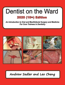 Paperback Dentist on the Ward 2020 (10th) Edition: An Introduction to Oral and Maxillofacial Surgery and Medicine For Core Trainees in Dentistry Book