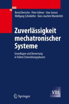 Hardcover Zuverlässigkeit Mechatronischer Systeme: Grundlagen Und Bewertung in Frühen Entwicklungsphasen [German] Book