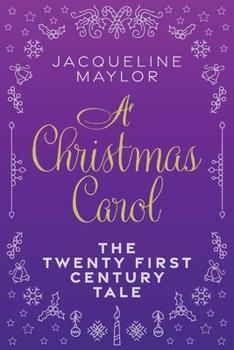 Paperback A Christmas Carol - The 21st Century Tale Book