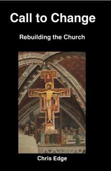 Paperback Call to Change: Rebuilding the Church Book