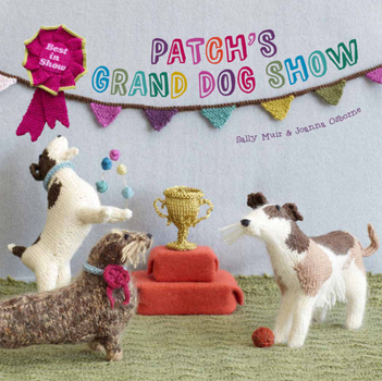 Hardcover Patch's Grand Dogshow: Best in Show Book