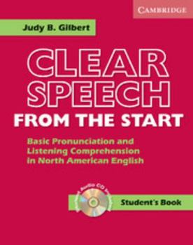 Paperback Clear Speech from the Start Student's Book with Audio CD: Basic Pronunciation and Listening Comprehension in North American English [With Contains 1/3 Book