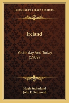 Paperback Ireland: Yesterday And Today (1909) Book