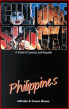 Paperback Culture Shock! Philippines: A Guide to Customs and Etiquette (Culture Shock!) Book