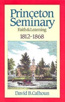Library Binding Princeton Seminary Faith and Learning 1812-1868 Book
