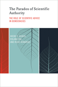 Paperback The Paradox of Scientific Authority: The Role of Scientific Advice in Democracies Book