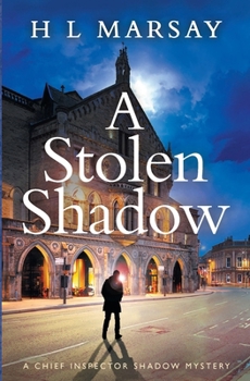 Paperback A Stolen Shadow (Chief Inspector Shadow Mystery) Book