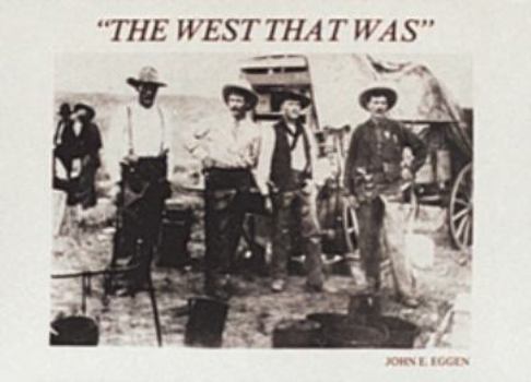 Hardcover The West That Was Book