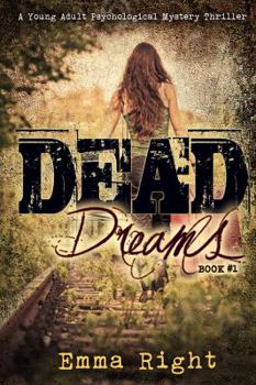 Paperback Dead Dreams: A Young Adult Psychological Thriller Book