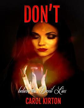 Paperback Don't Believe the Devil's Lies Book