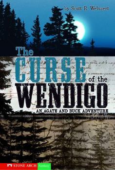 Hardcover The Curse of the Wendigo, an Agate And Buck Adventure Book